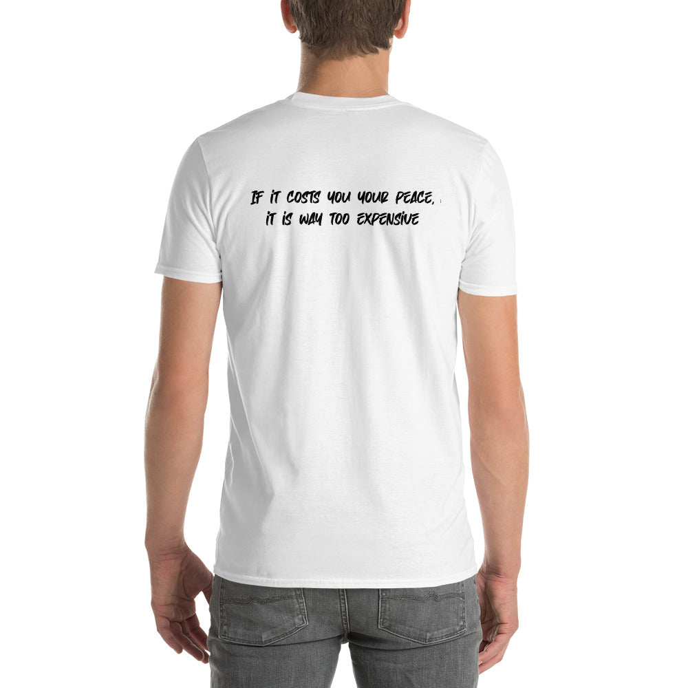 Thought-provoking 'Tribe Eye' unisex t-shirt bearing the wisdom 'If It Costs You Your Peace, It Is Way Too Expensive,' encouraging a life of tranquility and self-worth.
