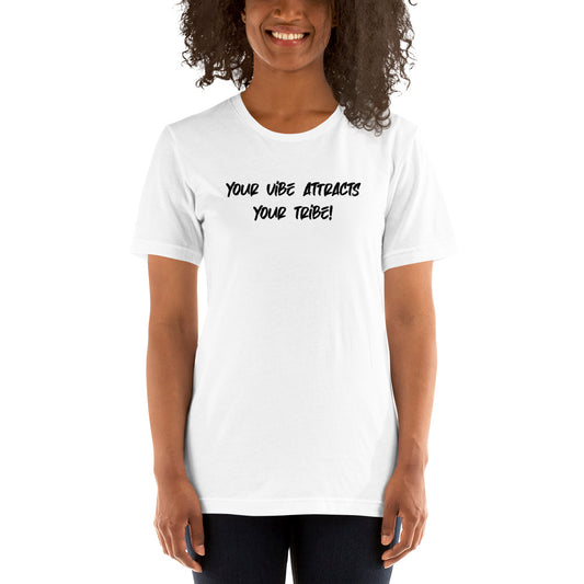Your Vibe Attracts Your Tribe' T-Shirt – wear your heart on your tee and connect with others who share your passion for authenticity and community.